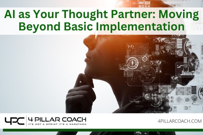 AI AS YOUR THOUGHT PARTNER: MOVING BEYOND BASIC IMPLEMENTATION AI AS YOUR THOUGHT PARTNER: MOVING BEYOND BASIC IMPLEMENTATION